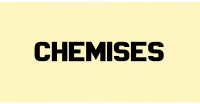 CHEMISES